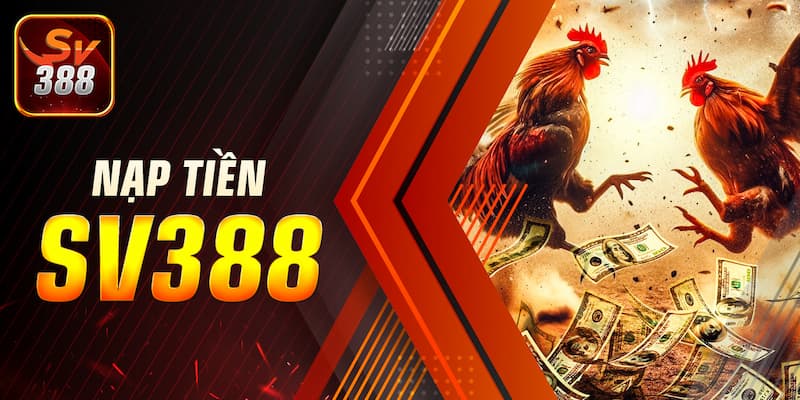 Hướng dẫn nạp tiền SV388