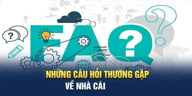 Thắc mắc thường gặp liên quan đến quá trình đăng ký đăng nhập nhà cái